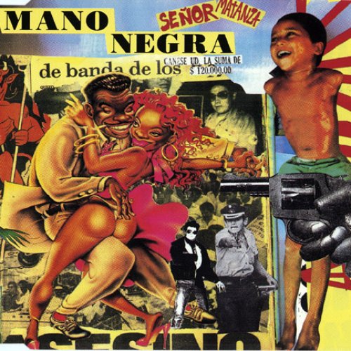 Mano Negra: Sr. Matanza